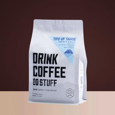 Tips Up Tahoe French Roast