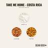 Thumbnail for Take Me Home - Costa Rica - #2 (tastes)