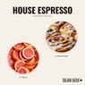Thumbnail for House Espresso - #2 (tastes)