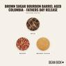 Thumbnail for Brown Sugar Bourbon Barrel Aged Colombia - Fathers Day Release  - #2 (tastes)