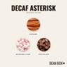 Thumbnail for Decaf Asterisk - #2 (tastes)