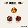 Thumbnail for Low Strung - Decaf - #2 (tastes)