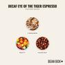 Thumbnail for Decaf Eye of the Tiger Espresso - #2 (tastes)